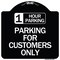 Signmission 1 Hour Parking Parking for Customers Heavy-Gauge Aluminum Sign, 18" x 18", BW-1818-24651 A-DES-BW-1818-24651 - alternate 1